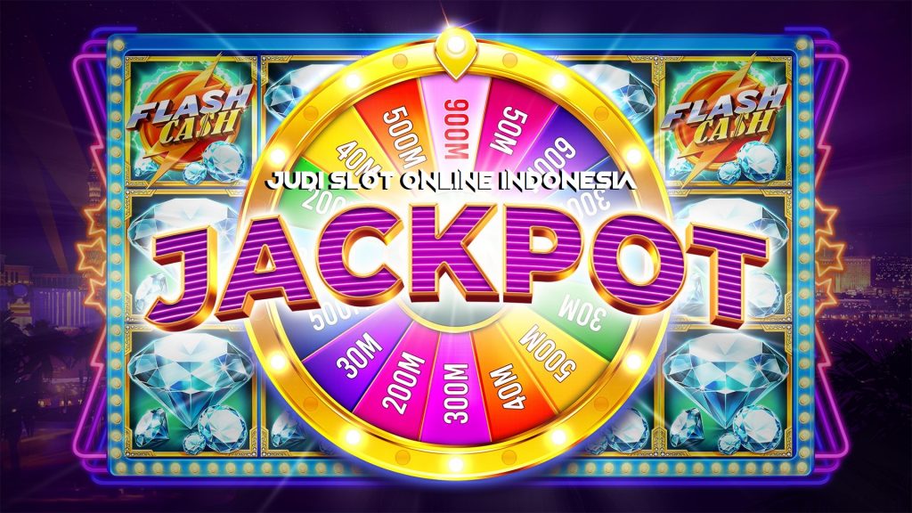Judi Slot Online Indonesia